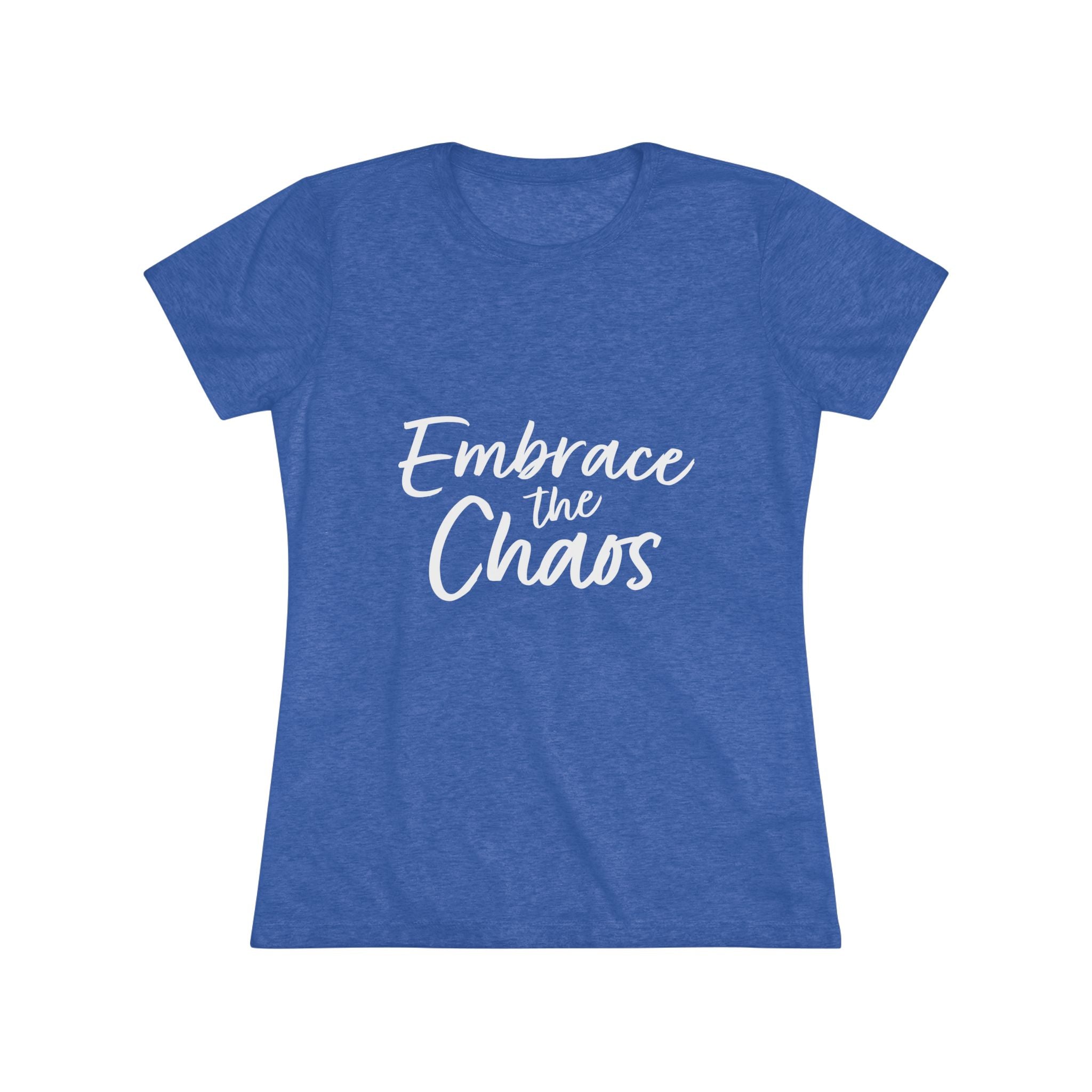 Embrace the Chaos Tee